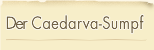 Der Caedarva-Sumpf