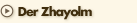 Der Zhayolm