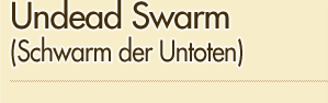Undead Swarm (Schwarm der Untoten)