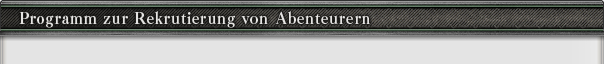 Programm zur Rekrutierung von Abenteurern