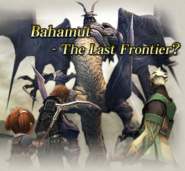 Bahamut - The Last Frontier?