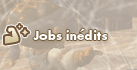 Jobs inédits