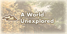 A World Unexplored