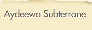 Aydeewa Subterrane