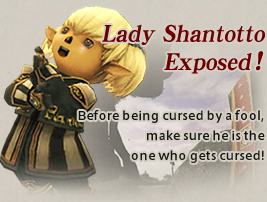 Lady Shantotto Exposed!